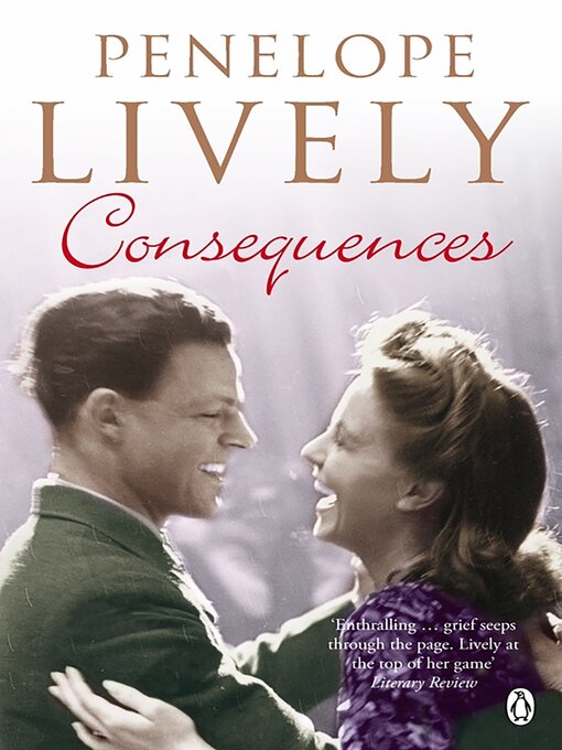 Title details for Consequences by Penelope Lively - Available